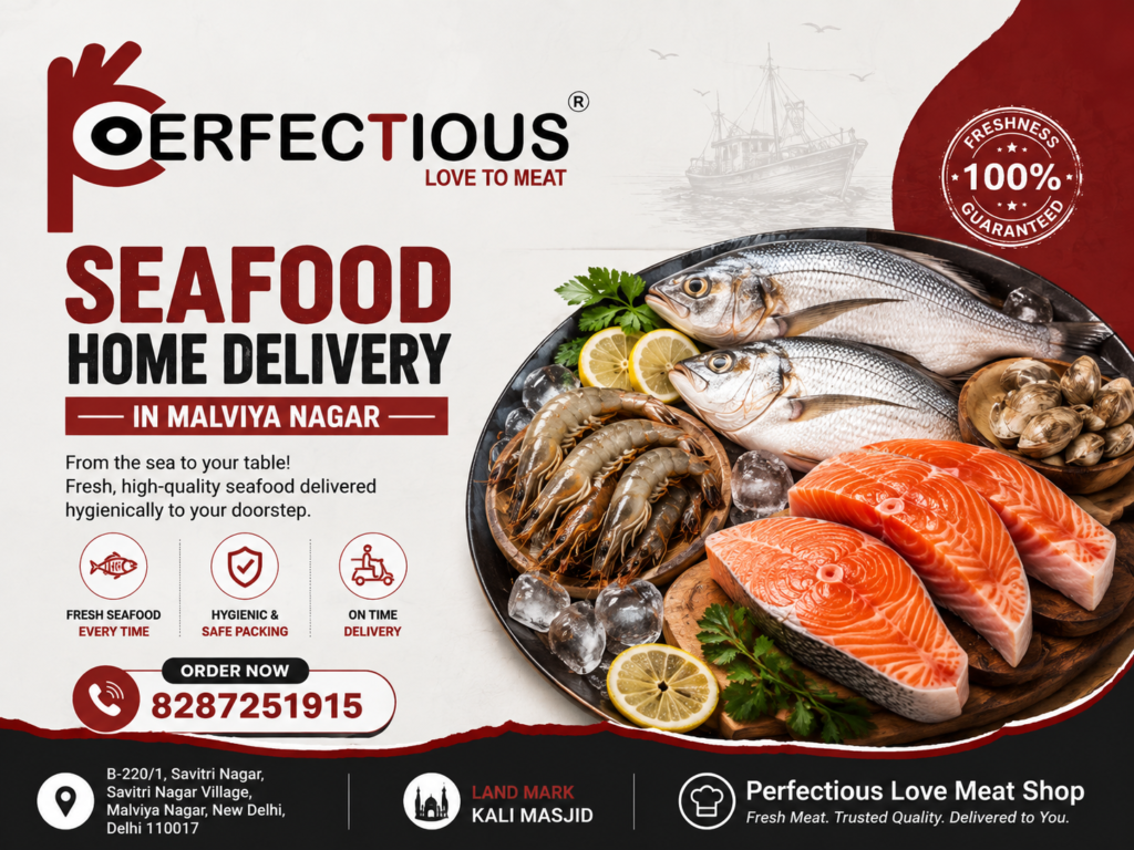 Seafood Home Delivery in Malviya Nagar | Perfectious Love Meat Shop